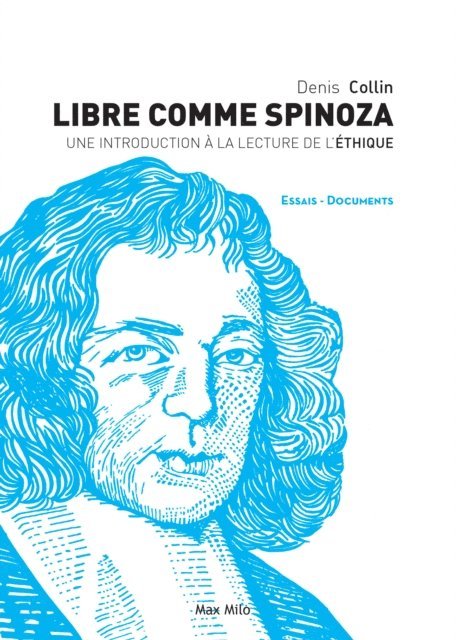 Denis Collin - Libre comme Spinoza, E-bok