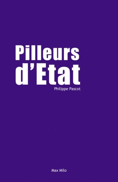 Philippe Pascot - Pilleurs d'état, E-bok. Tillgänglighet: Lägg i varukorg