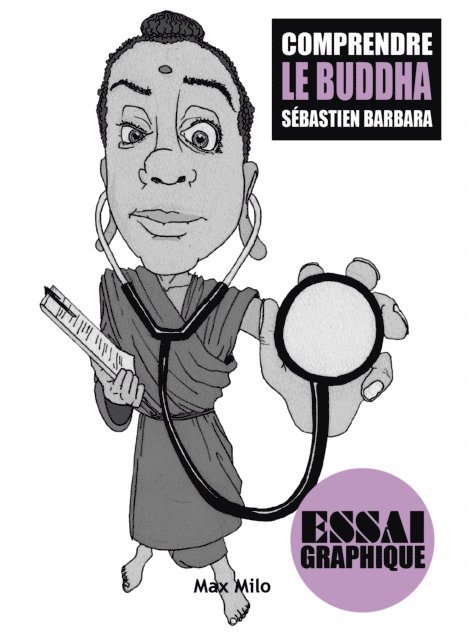 Sebastien Barbara - Comprendre Le Buddha, E-bok