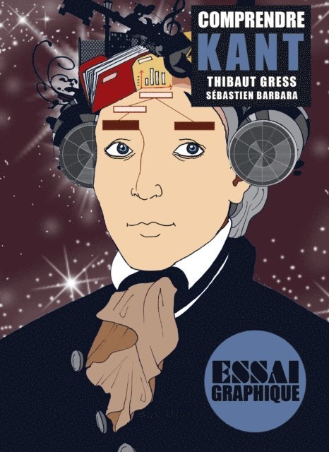 Sebastien Barbara, Thibaut Gress - Comprendre Kant, E-bok