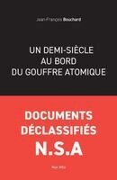 demi-siècle au bord du gouffre atomique