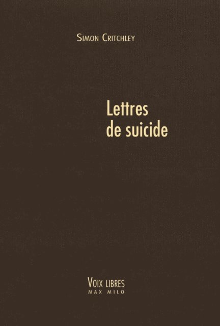Guy Freixe, Murielle Toy, Christine Chamard, Simon CRITCHLEY - Lettres de suicide, E-bok