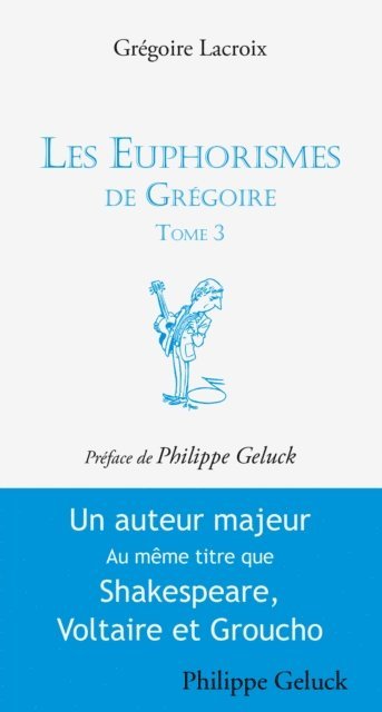 Gregoire LACROIX - Les euphorismes de Grégoire. Tome 3, E-bok
