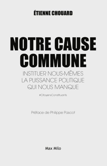 Etienne Chouard - Notre cause Commune, E-bok
