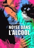 NoyÃ©e dans l''alcool