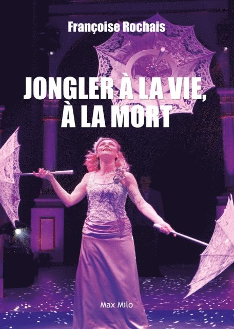 Francoise Rochais - Jongler à la vie, à la mort, E-bok. Tillgänglighet: Lägg i varukorg