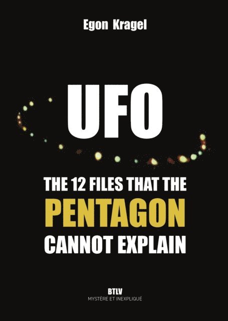 Egon KRAGEL - UFOs. The 12 Files that the Pentagon cannot explain, E-bok. Tillgänglighet: Lägg i varukorg