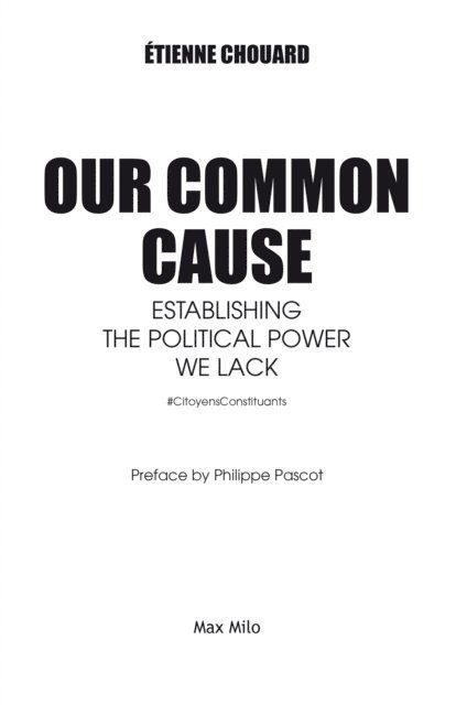 Etienne Chouard - Our Common Cause, E-bok