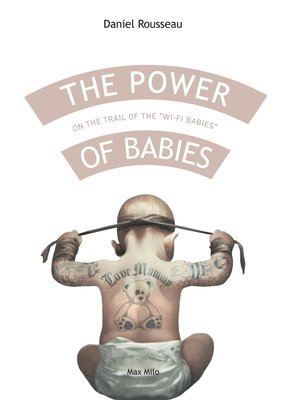 Daniel Rousseau - power of babies, Häftad. Tillgänglighet: Lägg i varukorg