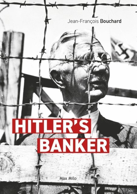 Jean-Francois Bouchard - Hitler's Banker, E-bok. Tillgänglighet: Lägg i varukorg