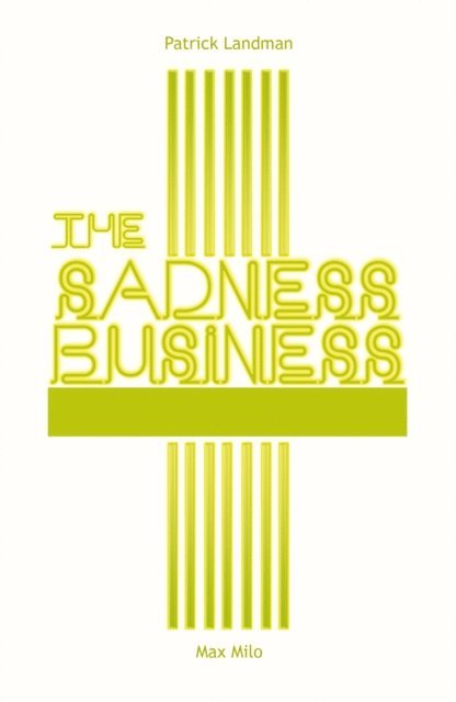 Patrick LANDMAN - Sadness Business, E-bok