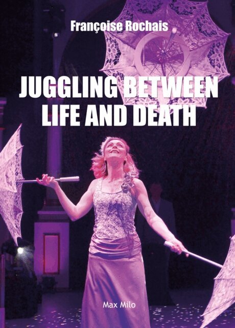 Francoise Rochais - Juggling Between Life and Death, E-bok. Tillgänglighet: Lägg i varukorg