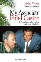 Michel Villand, Francis Matéo - My Associate Fidel Castro, Häftad. Tillgänglighet: Lägg i varukorg