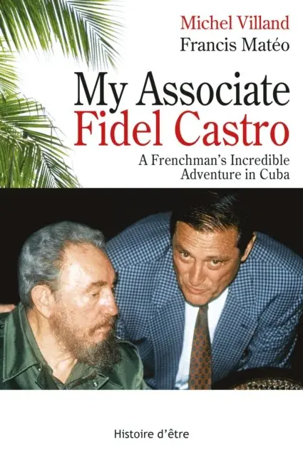 Francis Mateo, Michel Villand - My associate Fidel Castro, E-bok. Tillgänglighet: Lägg i varukorg