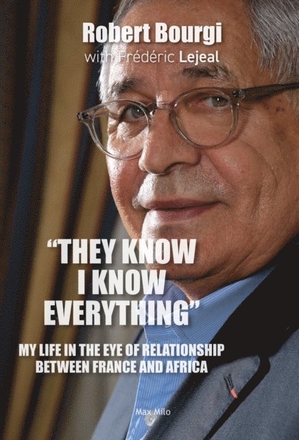 Robert Bourgi, Frederic Lejeal - They Know, I Know Everything, E-bok