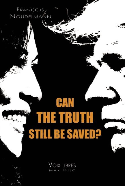 Francois Noudelmann - Can we make truth great again?, E-bok