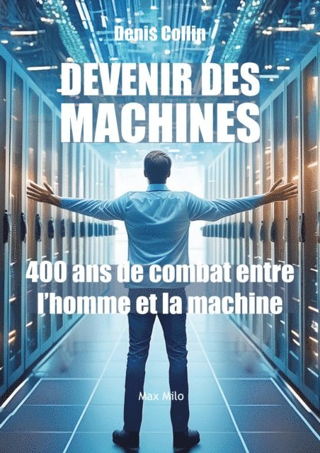 Denis Collin - Devenir des machines, E-bok