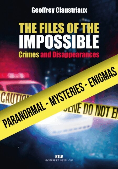 Geoffrey Claustriaux - Files of the Impossible, E-bok. Tillgänglighet: Lägg i varukorg