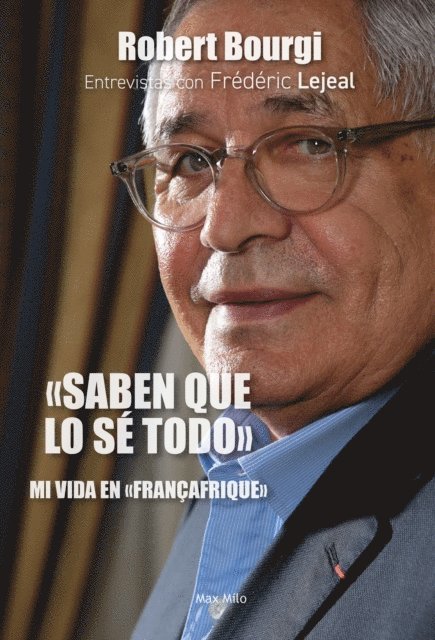Robert Bourgi, Frederic Lejeal - Saben que lo sé todo, E-bok