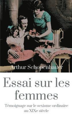 Arthur Schopenhauer - Essai sur les femmes, Häftad