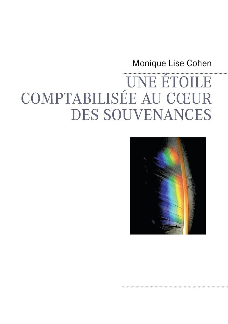 Monique Lise Cohen, Dialoguer En Poésie Association - étoile comptabilisée au coeur des souvenances, Häftad