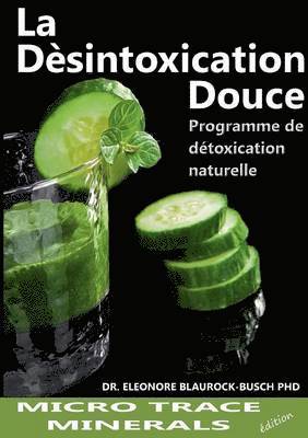 Eleonore Blaurock-Busch - désintoxication douce, Häftad