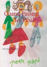 Quand Passent les Pibales
