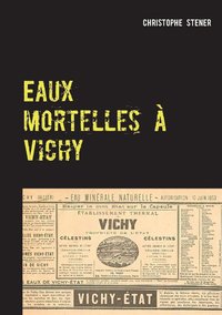 Eaux mortelles a Vichy