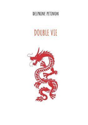 Delphine Petinon - Double vie, Häftad