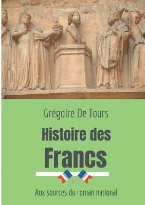 Grégoire de Tours - Histoire des Francs, Häftad