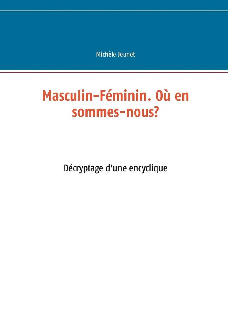 Michèle Jeunet - Masculin-Féminin. Où en sommes-nous?, Häftad