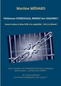 Violences conjugale, brisez les chanes !