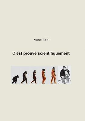 Marco Wolf - C'est prouvé scientifiquement, Häftad. Tillgänglighet: Lägg i varukorg