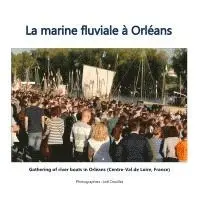 Joel Douillet - La marine fluviale à Orléans, Häftad. Tillgänglighet: Lägg i varukorg