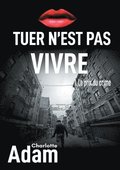Tuer n'est pas vivre 1