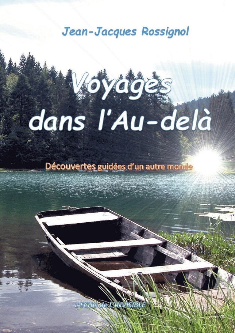 Jean-Jacques Rossignol - Voyages dans l'Au-delà, Häftad. Tillgänglighet: Lägg i varukorg