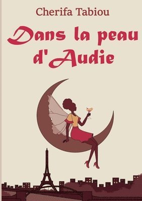 Cherifa Tabiou - Dans la peau d'Audie, Häftad. Tillgänglighet: Lägg i varukorg