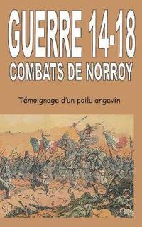 Guerre 14-18 Combats de Norroy