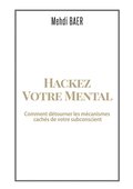 Hackez votre Mental