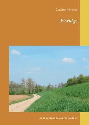 Colette Mourey - Florilège, Häftad. Tillgänglighet: Lägg i varukorg
