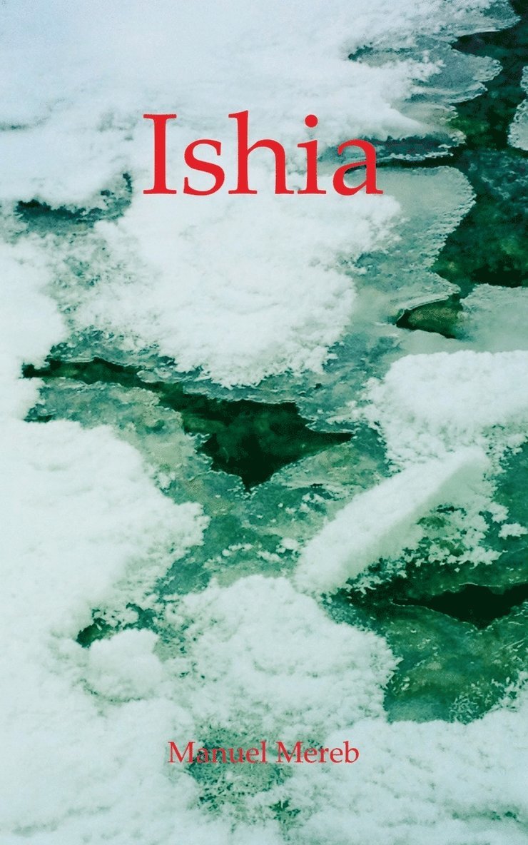 Manuel Mereb - Ishia, Häftad