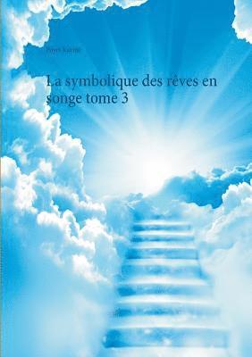 Karine Poyet - symbolique des rêves en songe tome 3, Häftad. Tillgänglighet: Lägg i varukorg