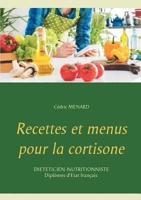 Cedric Menard - Recettes et menus pour la cortisone, Häftad. Tillgänglighet: Lägg i varukorg