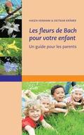 Les fleurs de Bach pour votre enfant