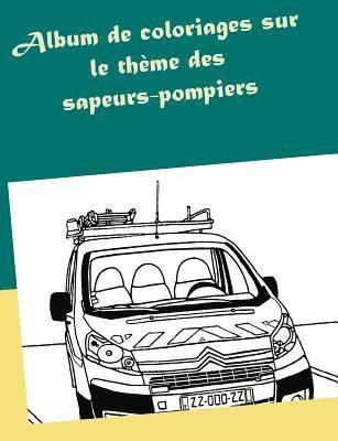 Valérie Gasnier - Album de coloriages sur le thème des sapeurs-pompiers, Häftad. Tillgänglighet: Lägg i varukorg
