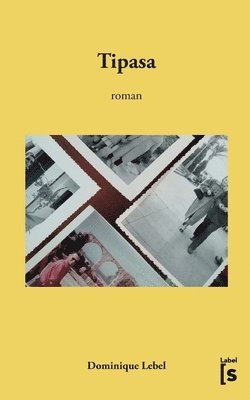 Dominique Lebel - Tipasa, Häftad