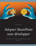Adopter SharePoint sans dvelopper