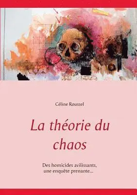 Céline Roussel - théorie du chaos, Häftad. Tillgänglighet: Lägg i varukorg