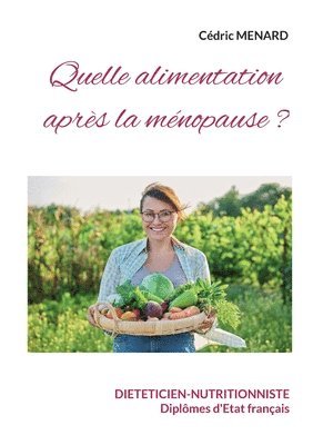 Cédric Menard - Quelle alimentation après la ménopause, Häftad. Tillgänglighet: Lägg i varukorg