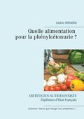 Quelle alimentation pour la ph�nylc�tonurie ?